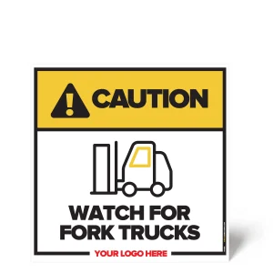 Watch For Fork Truck Traffic Safety Sign