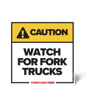 Watch For Fork Truck Traffic Safety Sign