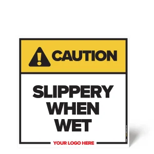 Slippery When Wet Safety Sign