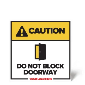Do Not Block Doorway Safety Sign