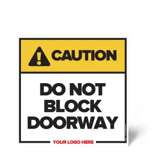 Do Not Block Doorway Safety Sign