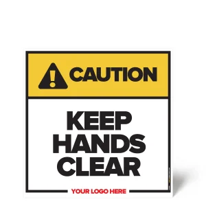 Keep Hands Clear Safety Sign