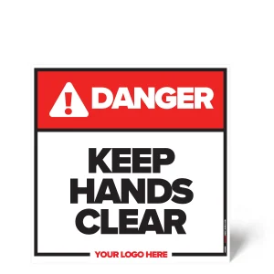 Keep Hands Clear Sign