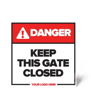 Keep Gate Closed Safety Sign
