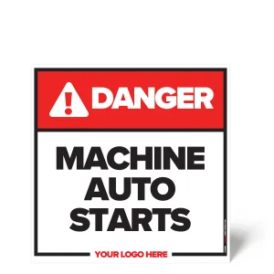 Starts Automatically Safety Sign