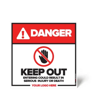 Keep Out Injury or Death Safety Sign