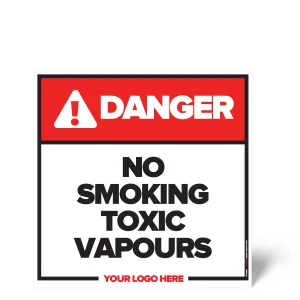No Smoking, Toxic Vapours Sign