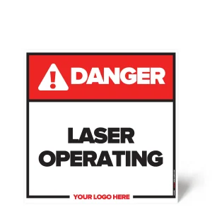 Laser Operating Safety Sign