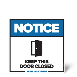Keep This Door Closed Sign