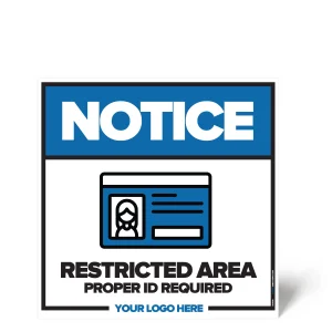 Restricted Area. Proper ID Sign