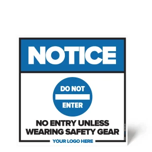 Do Not Enter Area Proper Equipment Sign