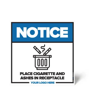 Place Cigarettes Ashes Receptacles Sign