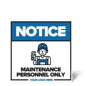 Maintenance Personnel Only Sign