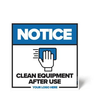 Clean Equipment After Use Sign