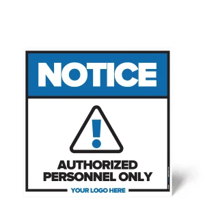 Authorized Personnel Only Sign