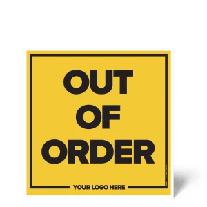 OUT OF ORDER Sign