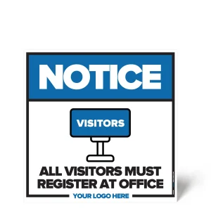 All Visitors Must Register Sign