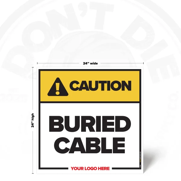 Buried Cable Safety Sign, 24 × 24 inch, iconless design, SKU 01128B
