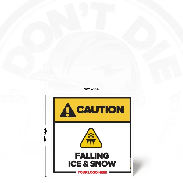 Caution Falling Ice & Snow safety sign, 12 x 12 inch design with falling ice warning pictogram