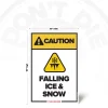 Caution Falling Ice & Snow safety sign, 12 x 18 inch design with falling ice warning pictogram