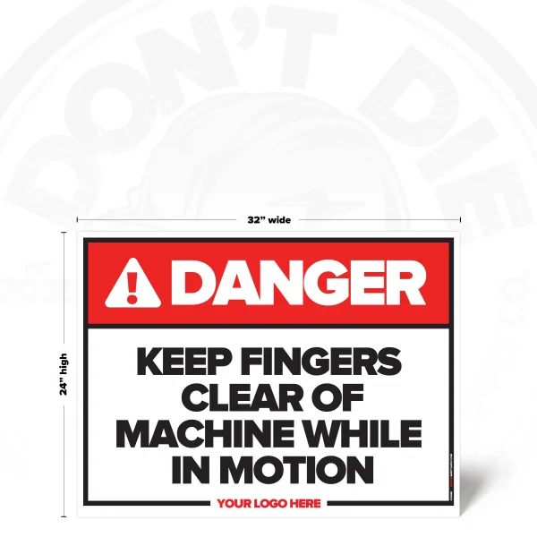 24"x32" Keep Fingers Clear Safety Sign for manufacturing environments
