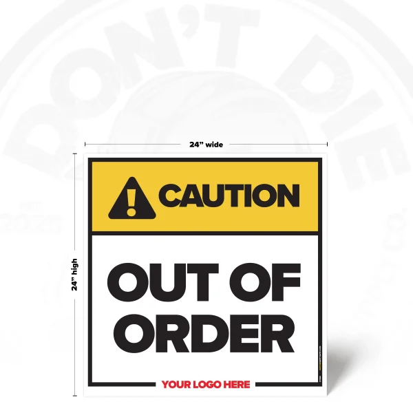 Out of Order safety sign, 24 × 24 inch, yellow CAUTION header and bold black warning text, iconless design
