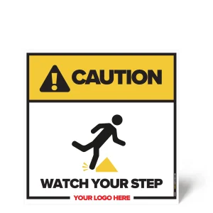 Watch Your Step Safety Sign